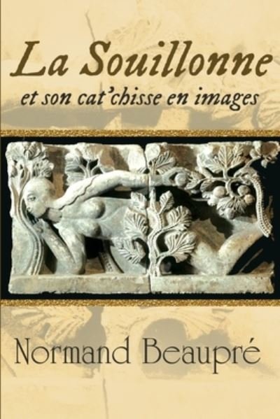 Cover for Norman Beaupre · Souillonne et Son Cat'chisse en Images (Book) (2022)
