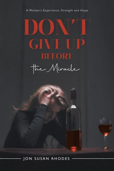 Cover for Jon Susan Rhodes · Don't Give up Before the Miracle (Book) (2022)