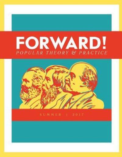 Forward! - Pravda Media - Books - Createspace Independent Publishing Platf - 9781974078844 - July 24, 2017