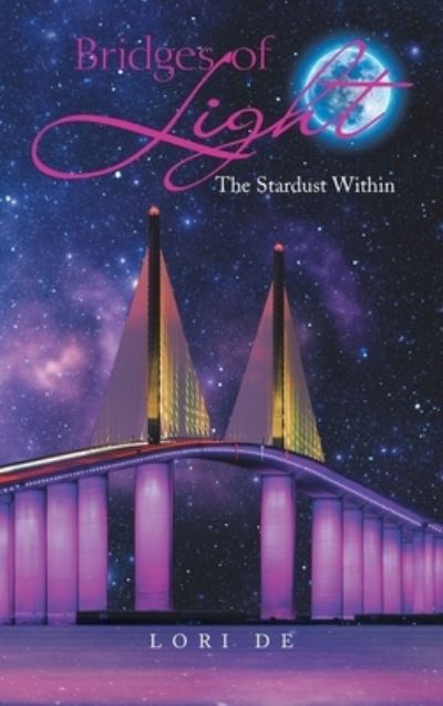 Cover for Lori De · Bridges of Light (Book) (2022)