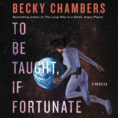 To Be Taught, If Fortunate - Becky Chambers - Music - HarperCollins - 9781982688844 - September 3, 2019