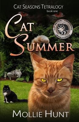 Cat Summer - Mollie Hunt - Books - Createspace Independent Publishing Platf - 9781984134844 - February 7, 2023