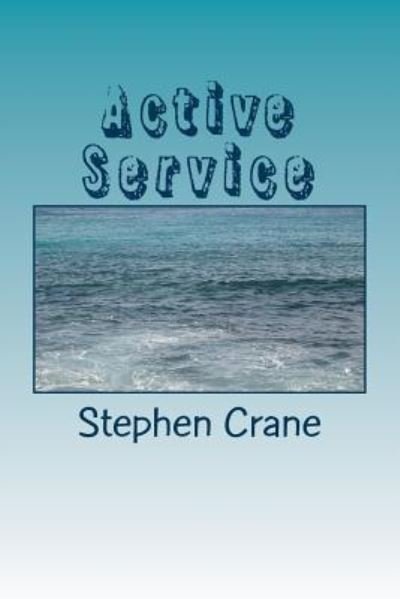 Cover for Stephen Crane · Active Service (Pocketbok) (2018)
