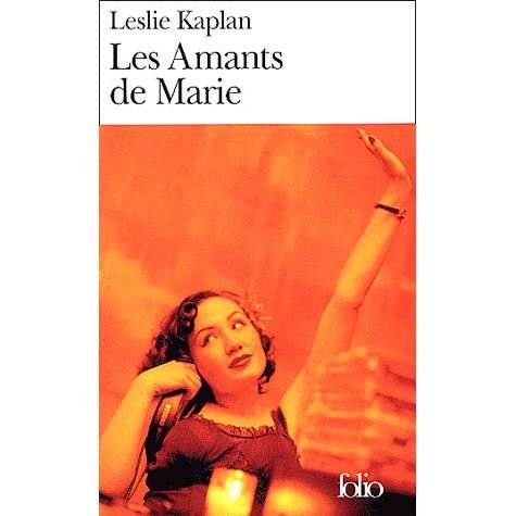 Cover for Leslie Kaplan · Amants De Marie (Folio) (French Edition) (Paperback Book) [French edition] (2004)