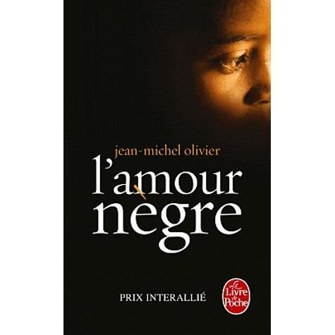 Cover for Jean-Michel Olivier · L'amour negre (Taschenbuch) (2012)