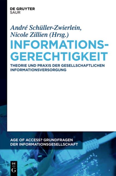 Cover for André Schüller-Zwierlein · Informationsgerechtigkeit (Hardcover Book) (2012)