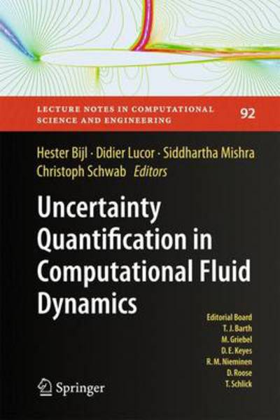 Uncertainty Quantification in Computational Fluid Dynamics - Lecture Notes in Computational Science and Engineering - Hester Bijl - Livros - Springer International Publishing AG - 9783319008844 - 7 de outubro de 2013