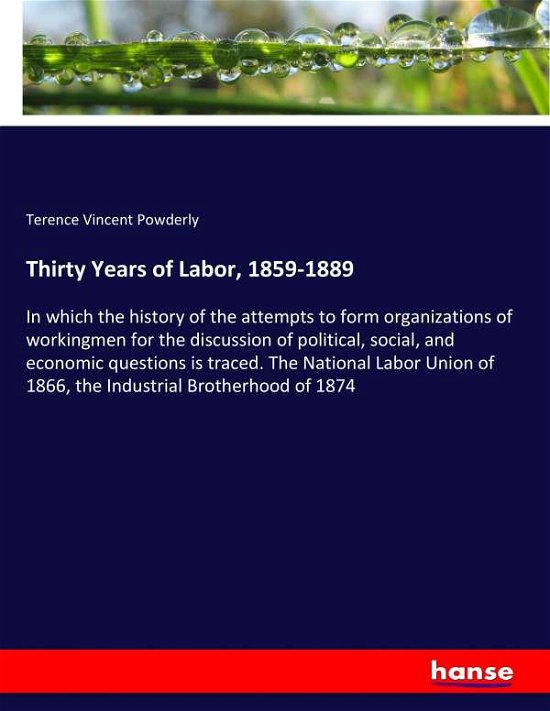 Cover for Powderly · Thirty Years of Labor, 1859-18 (Book) (2017)