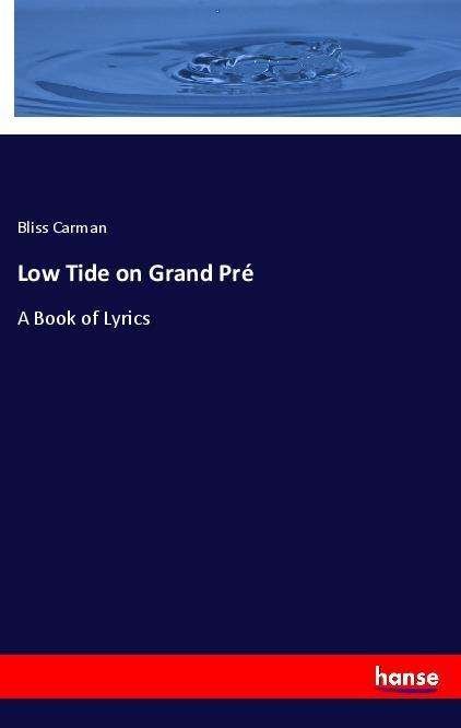 Cover for Carman · Low Tide on Grand Pré (Book)