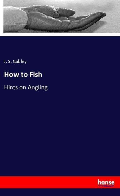 Cover for Cubley · How to Fish (Bok) (2022)