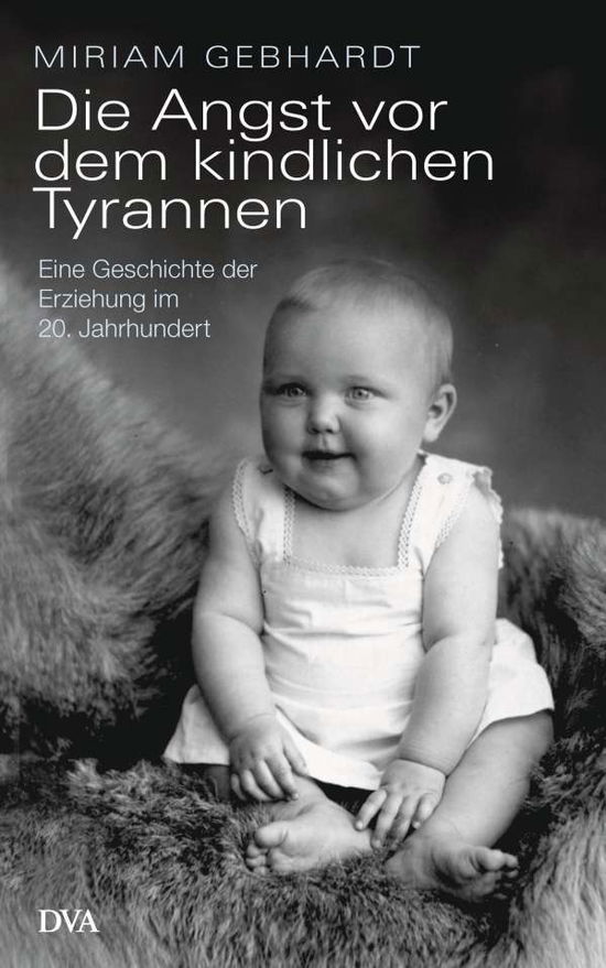 Die Angst vor dem kindlichen T - Gebhardt - Books - - 9783421048844 -