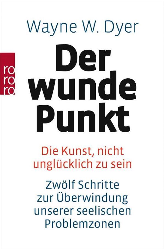 Cover for Wayne W. Dyer · Roro Tb.07384 Dyer.wunde Punkt (Bok)