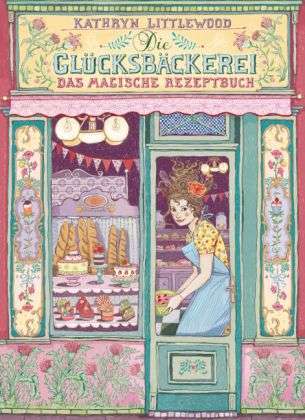 Cover for Littlewood · Die Glücksbäckerei - Das mag (Book)