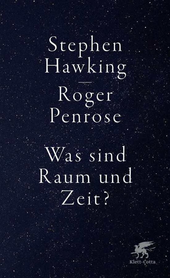 Was sind Raum und Zeit? - Stephen Hawking - Bøger - Klett-Cotta Verlag - 9783608964844 - October 20, 2021