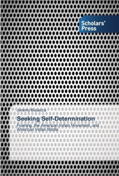 Cover for Busacca · Seeking Self-Determination (Book) (2013)