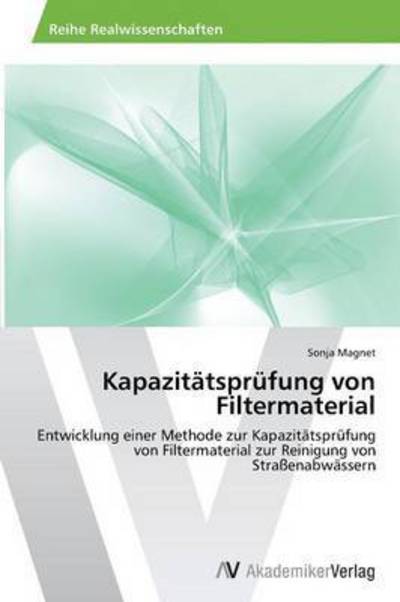 Kapazitätsprüfung von Filtermate - Magnet - Bøger -  - 9783639641844 - 24. juni 2014