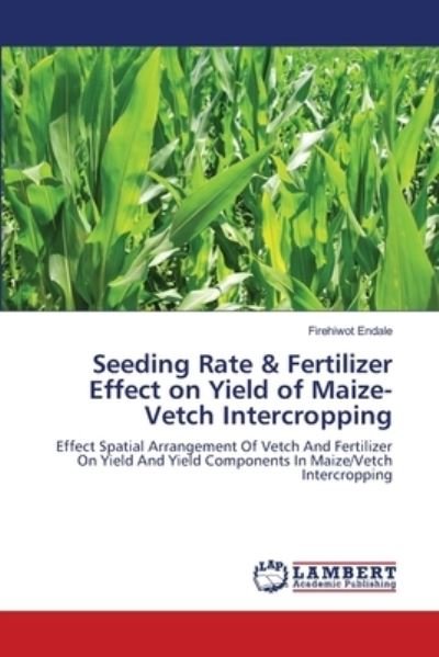 Cover for Endale · Seeding Rate &amp; Fertilizer Effect (Book) (2012)