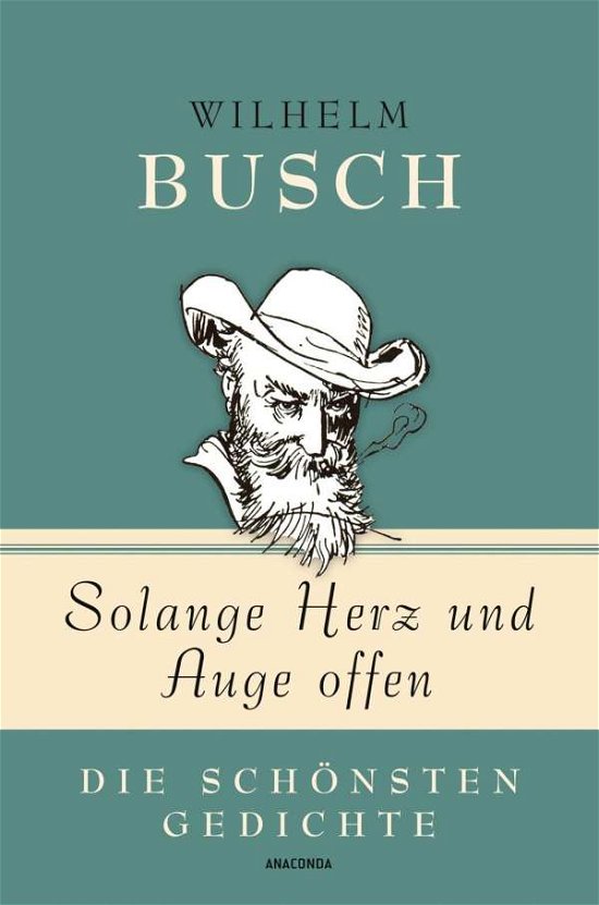 Cover for Busch · Solange Herz und Auge offen (Bog)