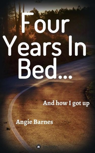 Cover for Angie Barnes · Four Years in Bed... (Paperback Book) (2017)