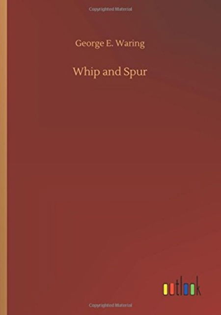 Cover for Waring · Whip and Spur (Book) (2018)