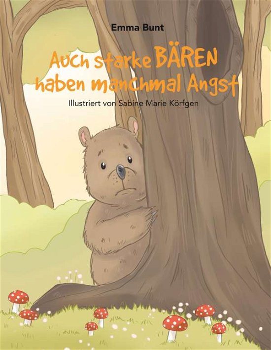 Cover for Bunt · Auch starke Bären haben manchmal A (Book)