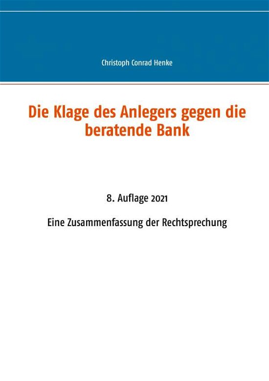 Cover for Henke · Die Klage des Anlegers gegen die (N/A)