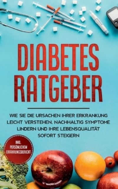 Cover for Dietrich · Diabetes Ratgeber: Wie Sie die (N/A) (2021)