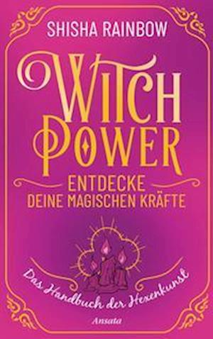 Cover for Shisha Rainbow · WitchPower  Entdecke deine magischen Kräfte (Book) (2022)