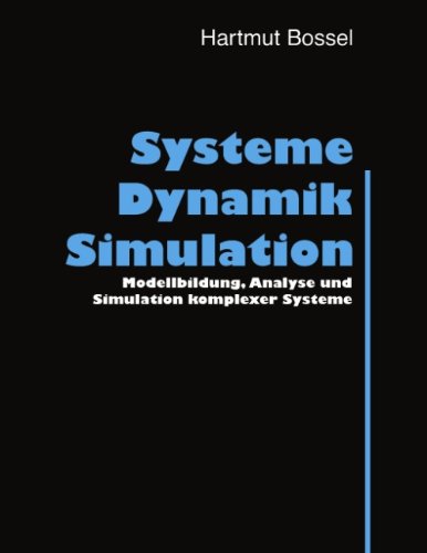 Cover for Bossel, Hartmut (Universitat Gesamthochschule Kassel Germany) · Systeme, Dynamik, Simulation: Modellbildung, Analyse und Simulation komplexer Systeme (Paperback Book) [German edition] (2004)