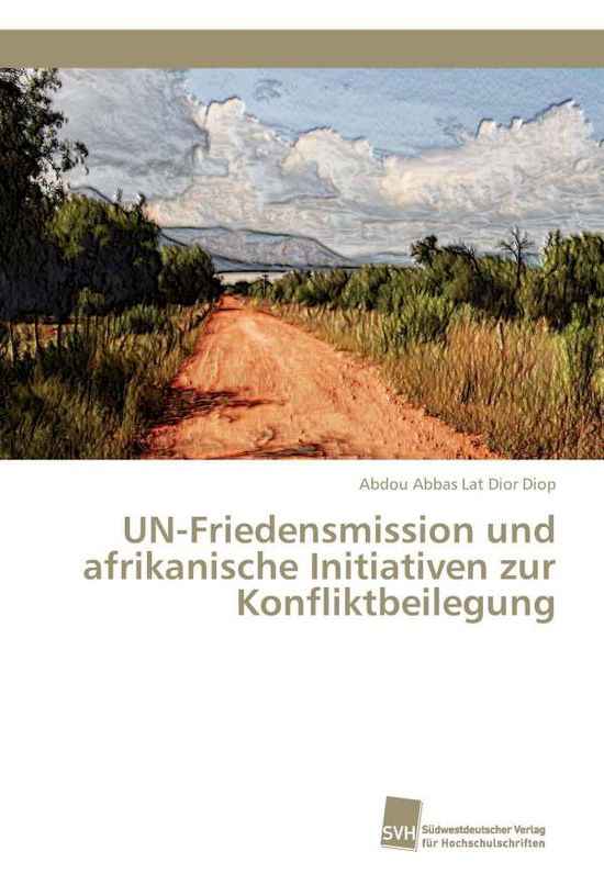 Cover for Diop · UN-Friedensmission und afrikanisch (Book)