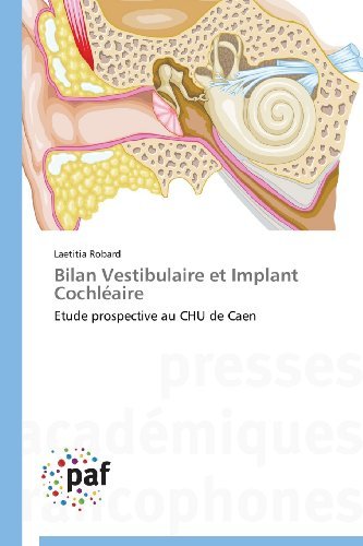 Cover for Laetitia Robard · Bilan Vestibulaire et Implant Cochléaire (Taschenbuch) [French edition] (2018)
