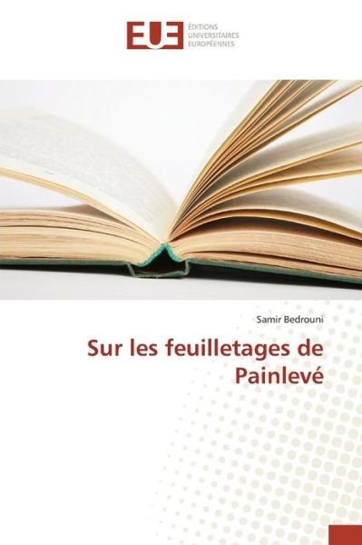 Cover for Bedrouni Samir · Sur Les Feuilletages De Painleve (Paperback Book) (2018)