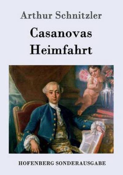 Cover for Arthur Schnitzler · Casanovas Heimfahrt (Taschenbuch) (2016)