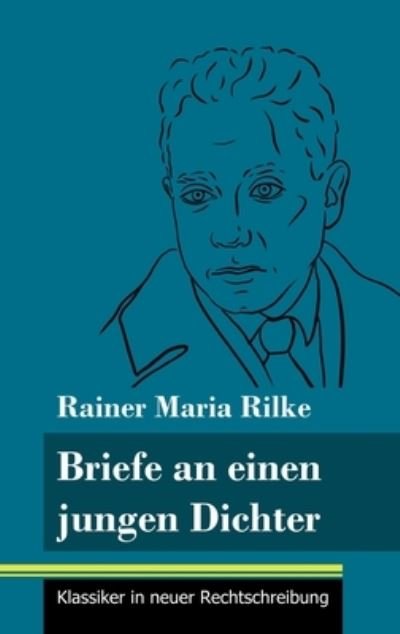 Cover for Rainer Maria Rilke · Briefe an einen jungen Dichter (Hardcover bog) (2021)