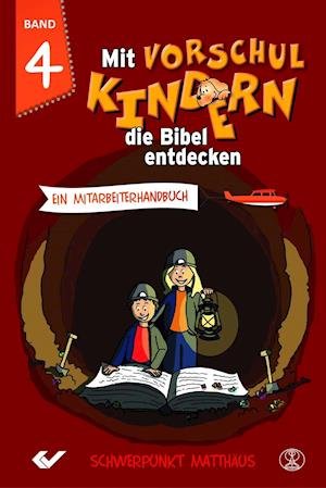 Cover for Christiane Volkmann · Mit Vorschulkindern die Bibel entdecken Band 4 (Hardcover Book) (2018)