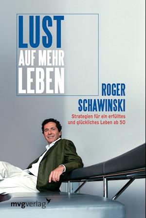 Cover for Roger Schawinski · Lust auf mehr Leben (Paperback Book) (2005)