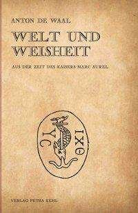 Cover for Waal · Welt und Weisheit (Book)