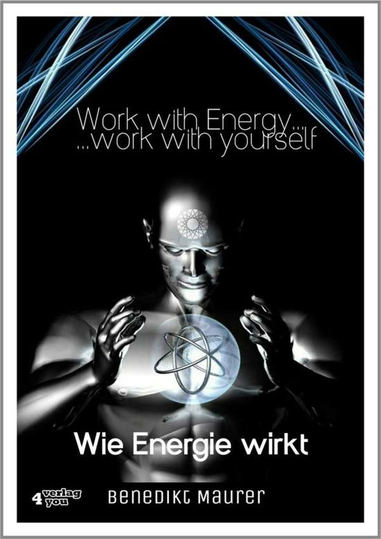 Work with Energy...work with you - Maurer - Książki -  - 9783936612844 - 