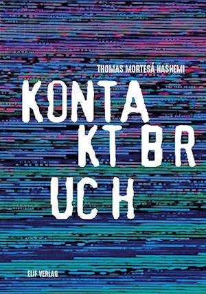 Cover for Thomas Mortesá Hashemi · Kontaktbruch (Book) (2024)