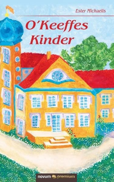 Cover for Michaelis · O'Keeffes Kinder (Bog) (2019)