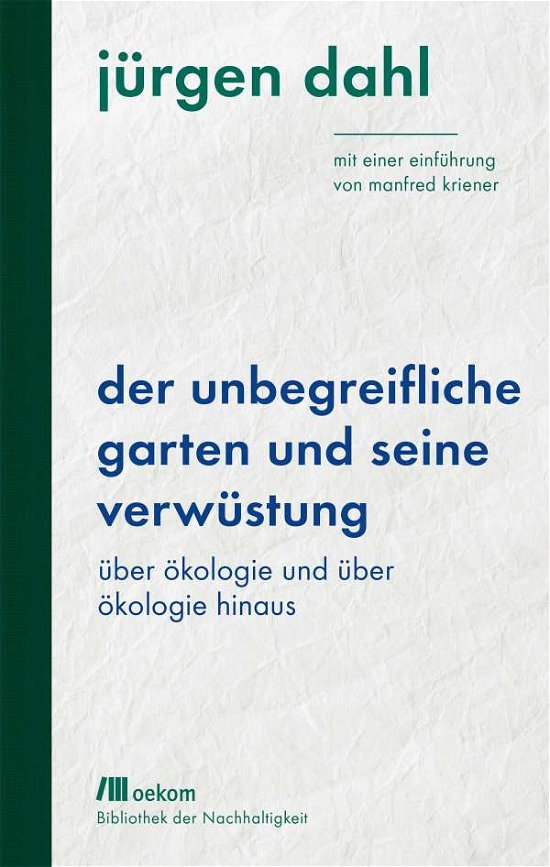 Cover for Dahl · Der unbegreifliche Garten und sein (Bok)