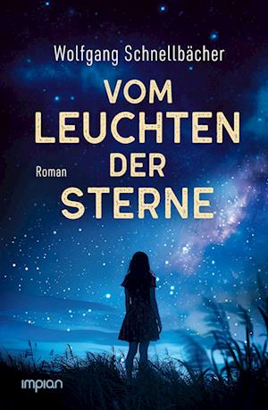 Cover for Wolfgang Schnellbächer · Vom Leuchten der Sterne (Book) (2025)