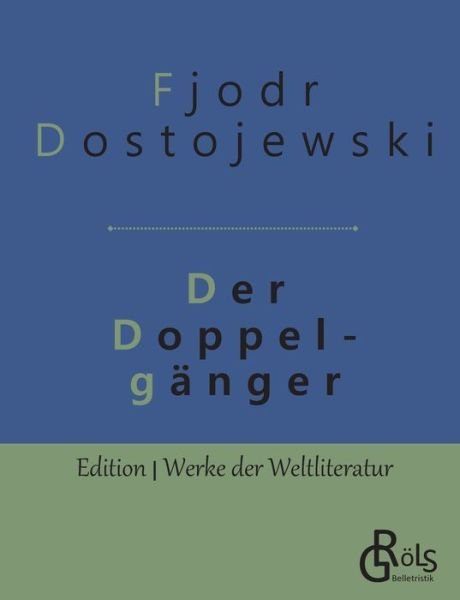 Cover for Fjodor Dostojewski · Der Doppelganger (Pocketbok) (2019)