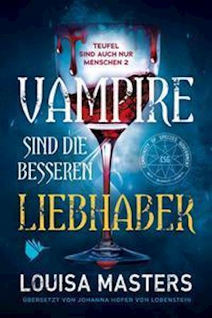 Cover for Louisa Masters · Vampire sind die besseren Liebhaber (Paperback Book) (2021)