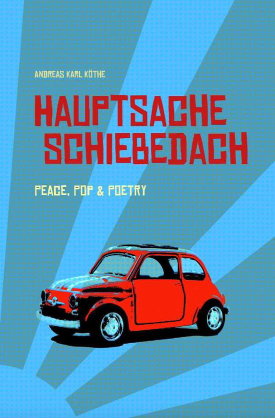 Cover for Köthe · Hauptsache Schiebedach (Book)