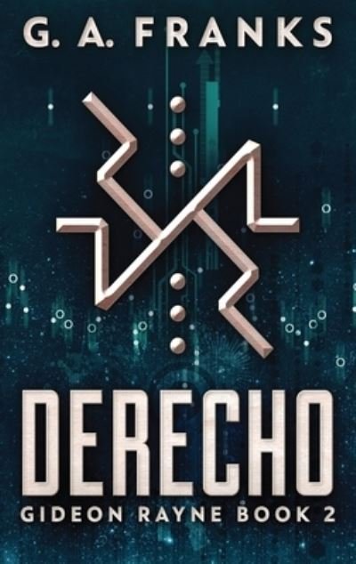Cover for G a Franks · Derecho - Gideon Rayne (Gebundenes Buch) [Large type / large print edition] (2021)