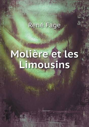 Cover for René Fage · Molière et Les Limousins (Paperback Book) [French edition] (2014)