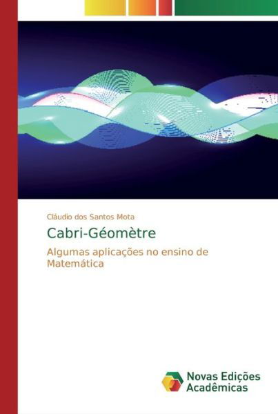 Cover for Mota · Cabri-Géomètre (Bog) (2020)