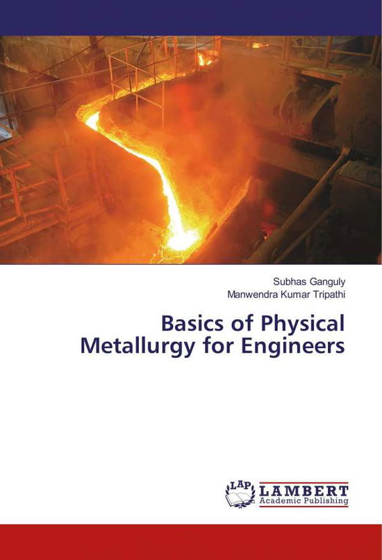 Cover for Ganguly · Basics of Physical Metallurgy f (Book)