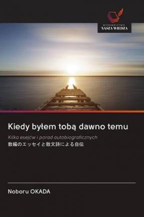 Cover for Okada · Kiedy bylem toba dawno temu (Book)